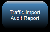 3. Traffic Import
Audit Report