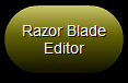 31. Razor Blade Editor