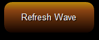 13. Refresh Wave Button