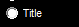 8. Title option