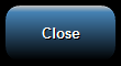 5. Close