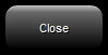 8. Close