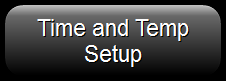 4. Launch The Time and Temp Setup Screen