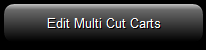 20. Edit Multi-Cut Carts