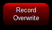3. Record Overwrite Button
