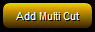 6. Add Multi-Cut 