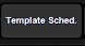 8. Template Scheduler 