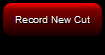 2. Record New Cut Button