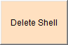 5. Delete Shell Button