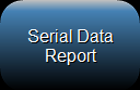 2. Serial Data
Report
